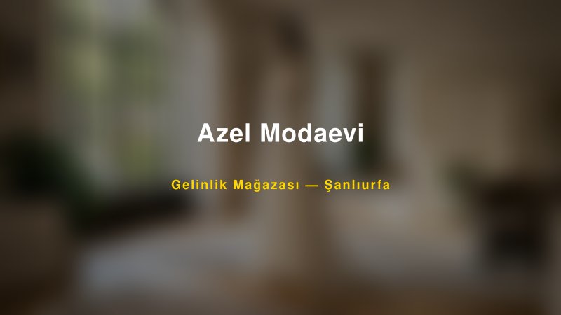 Azel Modaevi — Şanlıurfa Kır Düğünü Mekanı Rehberi — 1